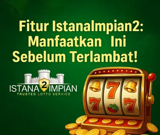 Fitur Istanaimpian2